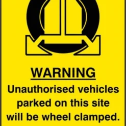ASEC `Unauthorised Vehicles Parked On This Site Will Be Wheel Clamped` 200mm X 300mm PVC Self Adhesive Sign 1 Per Sheet