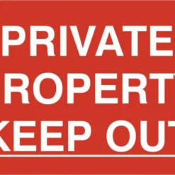 ASEC `Private Property Keep Out` 200mm X 300mm PVC Self Adhesive Sign 1 Per Sheet