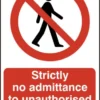 ASEC `Strictly No Admittance To Unauthorised Persons` 400mm X 600mm PVC Self Adhesive Sign 1 Per Sheet