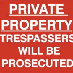 ASEC `Private Property Trespassers Will Be Prosecuted` 400mm X 600mm PVC Self Adhesive Sign 1 Per Sheet